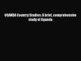 Read UGANDA Country Studies: A brief comprehensive study of Uganda Ebook Free