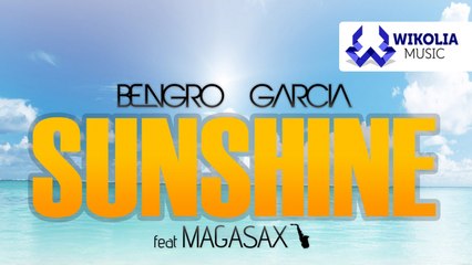 Bengro Garcia Ft. Magasax - Sunshine