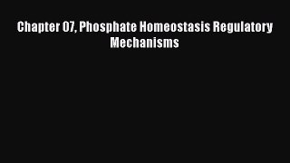 Read Chapter 07 Phosphate Homeostasis Regulatory Mechanisms Ebook Free