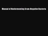 Download Manual of Nonfermenting Gram-Negative Bacteria Ebook Free