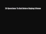 EBOOKONLINE20 Questions To Ask Before Buying A HomeBOOKONLINE