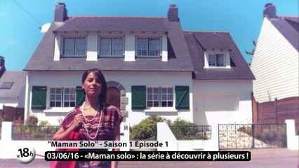 Le 18h de Télénantes et la série "Maman Solo "