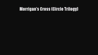 Read Morrigan's Cross (Circle Trilogy) Ebook Free