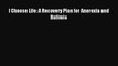 Free Full [PDF] Downlaod I Choose Life: A Recovery Plan for Anorexia and Bulimia# Full E-Book