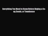 EBOOKONLINEEverything You Need to Know Before Buying a Co-opCondo or TownhouseFREEBOOOKONLINE