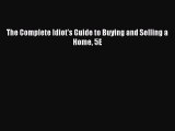 FREEDOWNLOADThe Complete Idiot's Guide to Buying and Selling a Home 5EDOWNLOADONLINE