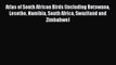 Read Atlas of South African Birds (including Botswana Lesotho Namibia South Africa Swaziland