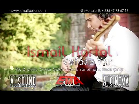 İsmail Kartal - Vefasız