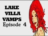 Lake Villa Vamps- The Animated Webseries- Episode 4