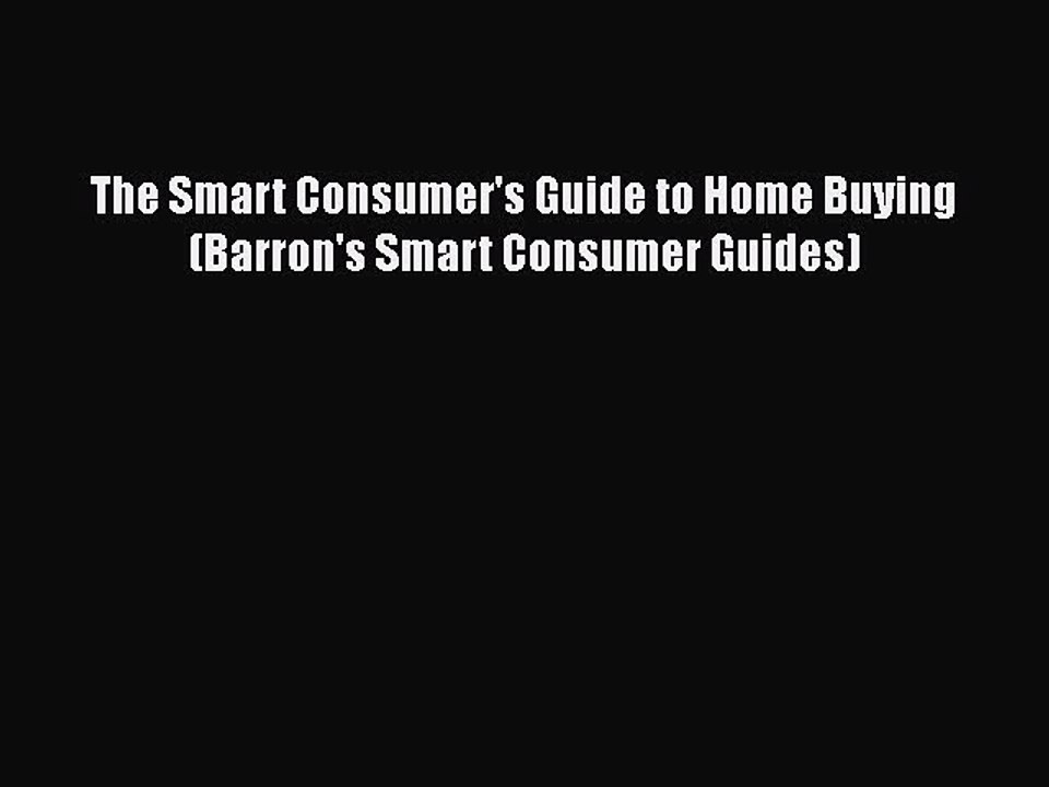 EBOOKONLINEThe Smart Consumer's Guide to Home Buying (Barron's Smart Consumer Guides)BOOKONLINE