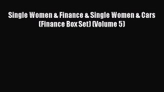 EBOOKONLINESingle Women & Finance & Single Women & Cars (Finance Box Set) (Volume 5)READONLINE