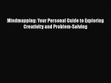 [Read] Mindmapping: Your Personal Guide to Exploring Creativity and Problem-Solving ebook textbooks