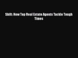 READbookShift: How Top Real Estate Agents Tackle Tough TimesBOOKONLINE