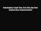 READbookHomebuying: Tough-Time First Time Any Time (Capital Ideas (Capital Books))FREEBOOOKONLINE