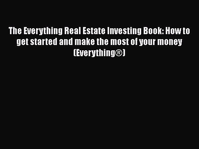 EBOOKONLINEThe Everything Real Estate Investing Book: How to get started and make the most