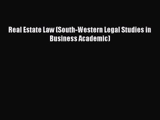 READbookReal Estate Law (South-Western Legal Studies in Business Academic)FREEBOOOKONLINE