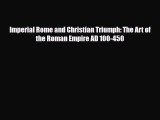 [PDF] Imperial Rome and Christian Triumph: The Art of the Roman Empire AD 100-450 Download