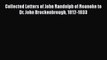 PDF Collected Letters of John Randolph of Roanoke to Dr. John Brockenbrough 1812-1833 Free