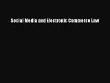 Download Social Media and Electronic Commerce Law PDF Online