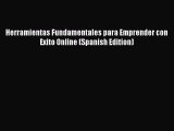 Download Herramientas Fundamentales para Emprender con Exito Online (Spanish Edition)  EBook