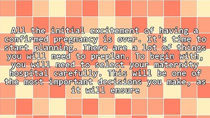 Crucial Points to Consider While You Choose Your Maternity Hospital