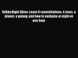 Download Books Stikky Night Skies: Learn 6 constellations 4 stars a planet a galaxy and how