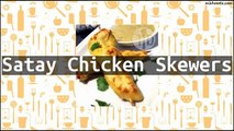 Recipe Satay Chicken Skewers