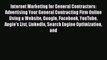 Read Internet Marketing for General Contractors: Advertising Your General Contracting Firm