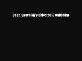 Read Books Deep Space Mysteries 2013 Calendar ebook textbooks