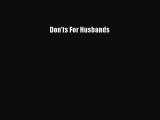 Download Book Don'ts For Husbands Ebook PDF