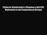Read Python for Bioinformatics (Chapman & Hall/CRC Mathematical and Computational Biology)