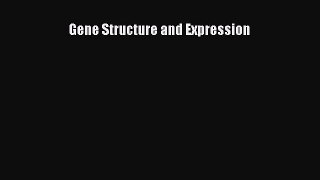 Read Gene Structure and Expression PDF Online