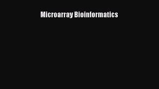 Read Microarray Bioinformatics Ebook Free