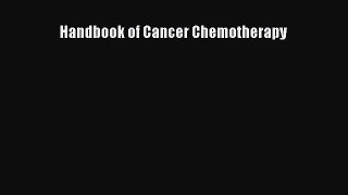 Download Handbook of Cancer Chemotherapy Ebook Online