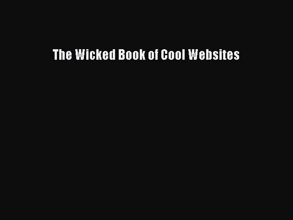 Read The Wicked Book of Cool Websites Ebook Free