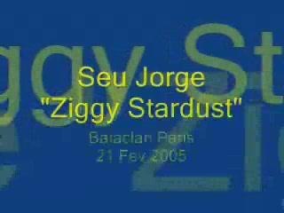 Seu Jorge - Ziggy Stardust