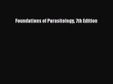 Download Foundations of Parasitology 7th Edition [PDF] Online