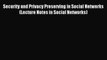 Read Security and Privacy Preserving in Social Networks (Lecture Notes in Social Networks)
