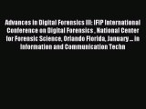 Read Advances in Digital Forensics III: IFIP International Conference on Digital Forensics