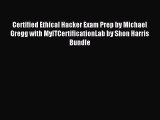Download Certified Ethical Hacker Exam Prep by Michael Gregg with MyITCertificationLab by Shon