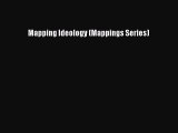 Download Book Mapping Ideology (Mappings Series) PDF Online