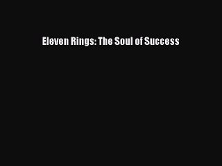 [Download] Eleven Rings: The Soul of Success Ebook Free