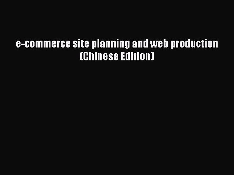 Download e-commerce site planning and web production(Chinese Edition) Ebook Online