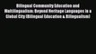 Read Book Bilingual Community Education and Multilingualism: Beyond Heritage Languages in a