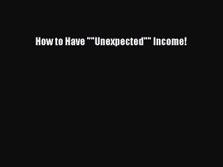 Discover Secrets to Earning Unexpected Income – Free PDF Download 💰