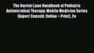 Read The Harriet Lane Handbook of Pediatric Antimicrobial Therapy: Mobile Medicine Series (Expert
