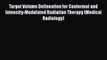 Read Target Volume Delineation for Conformal and Intensity-Modulated Radiation Therapy (Medical