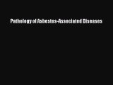 Download Pathology of Asbestos-Associated Diseases PDF Free