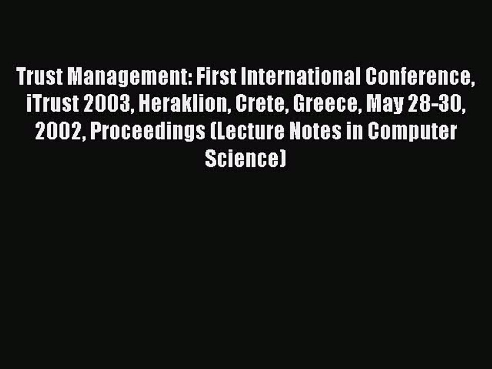 Read Trust Management: First International Conference iTrust 2003 Heraklion Crete Greece May