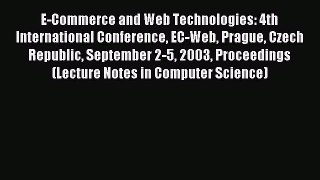 Download E-Commerce and Web Technologies: 4th International Conference EC-Web Prague Czech